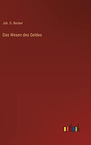 Das Wesen des Geldes