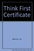 Think First Certificate (Thifircer)