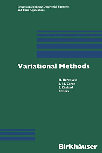 Variational Methods: Proceedings of a Conference Paris, June 1988 (Progress in Nonlinear Differential Equations and Their Applications, 4, Band 4)