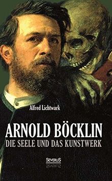Die Seele und das Kunstwerk/Böcklinstudien