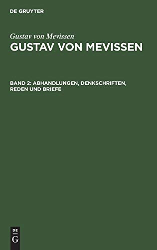 Abhandlungen, Denkschriften, Reden und Briefe (Gustav von Mevissen: Gustav von Mevissen)