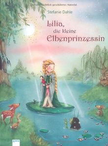 Lilia, die kleine Elbenprinzessin