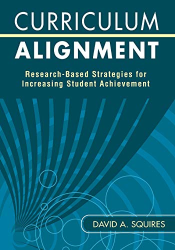 Curriculum Alignment: Research-Based Strategies for Increasing Student Achievement