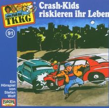 091/Crash-Kids Riskieren Ihr Leben