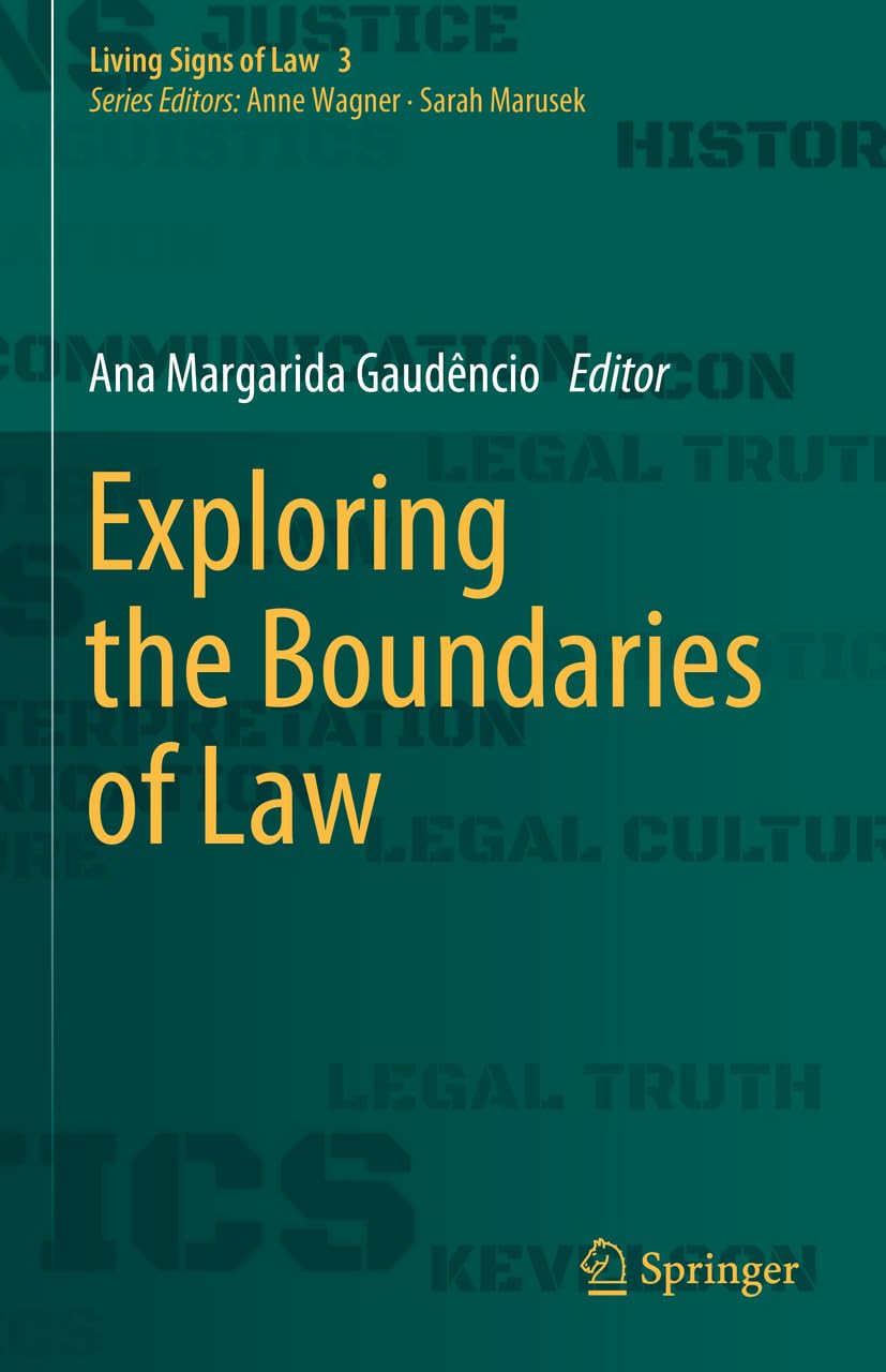 Exploring the Boundaries of Law (Living Signs of Law, 3, Band 3)