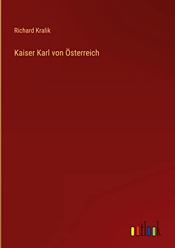 Kaiser Karl von Österreich