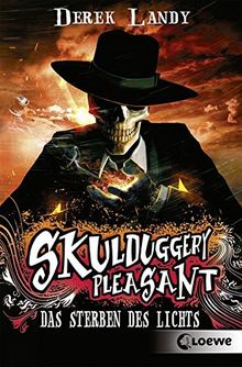 Skulduggery Pleasant - Das Sterben des Lichts: Band 9