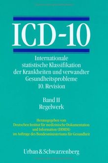 ICD-10, 3 Bde. in 4 Tl.-Bdn., Bd.2, Regelwerk