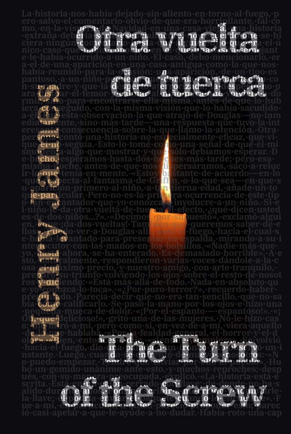 Otra vuelta de tuerca - The Turn of the Screw: Texto paralelo bilingüe - Bilingual edition: Inglés - Español / English - Spanish (Ediciones Bilingües, Band 7)