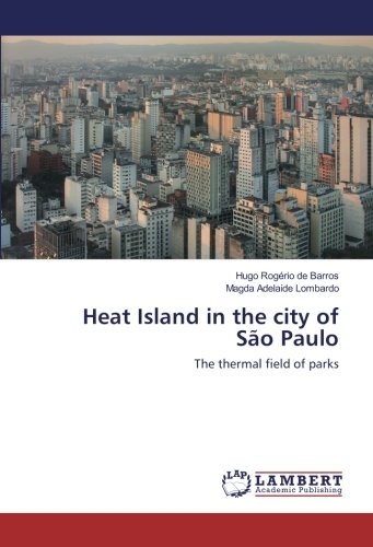 Heat Island in the city of São Paulo: The thermal field of parks