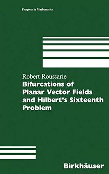 Bifurcations of Planar Vector Fields and Hilbert's Sixteenth Problem (Modern Birkhäuser Classics, 164, Band 164)