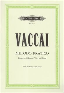 Metodo Pratico di Canto Italiano: Tiefe Singstimme / (für Gesang und Klavier)