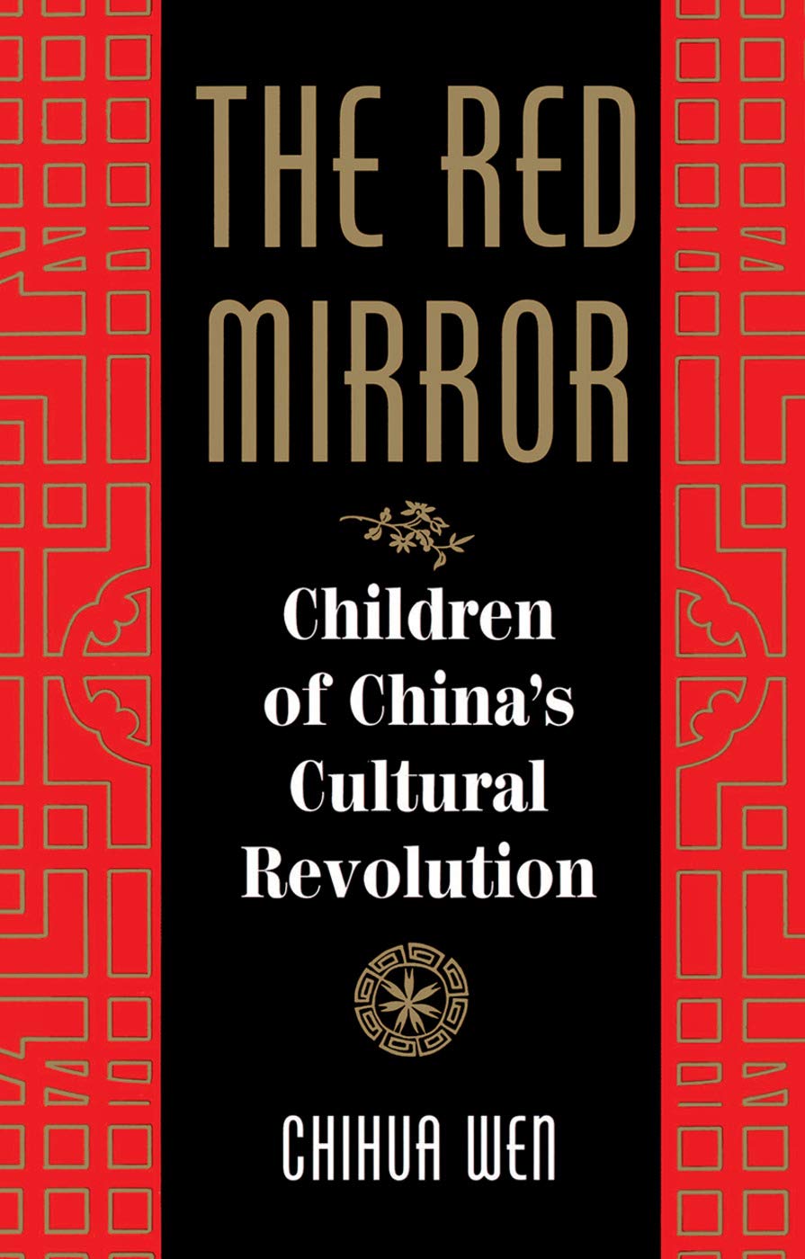 The Red Mirror: Children Of China's Cultural Revolution