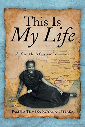 This Is My Life: A South African Journey