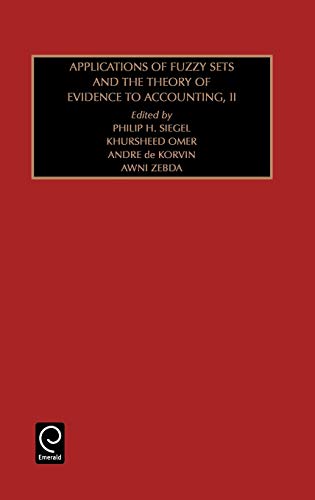 Studies in Managerial and Financial Accounting: Applications of Fuzzy Sets and the Theory of Evidence to Accounting II Vol 7: Applications of Fuzzy ... and Financial Accounting Volume 7, Band 7)
