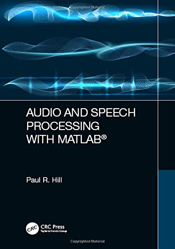 Audio and Speech Processing with MATLAB