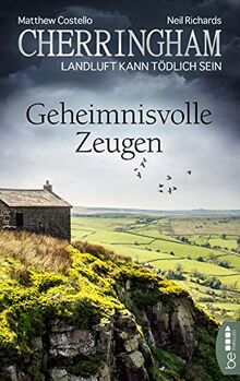 Cherringham - Geheimnisvolle Zeugen: Landluft kann tödlich sein