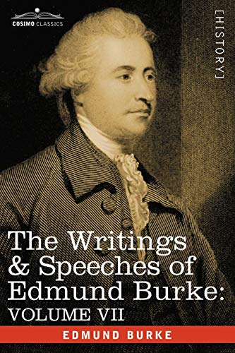 The Writings & Speeches of Edmund Burke: Volume VII - Speeches in Parliament; Abridgement of English History