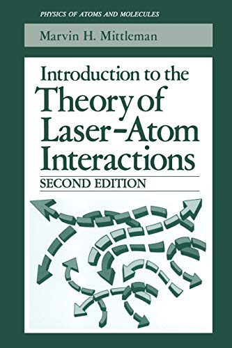 Introduction to the Theory of Laser-Atom Interactions (Physics of Atoms and Molecules)