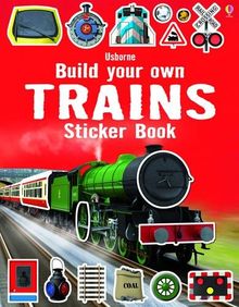 Build Your Own Trains Sticker Book (Build Your Own Sticker Books)