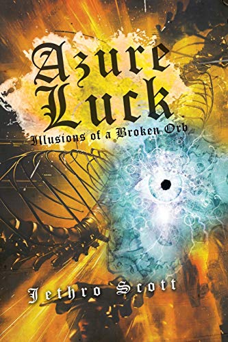 Azure Luck: Illusions of a Broken Orb