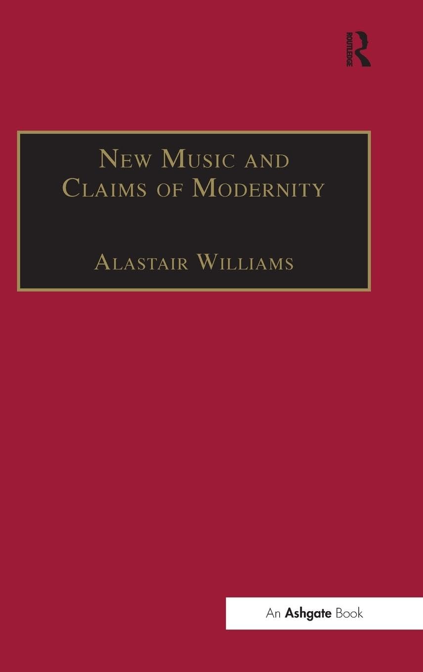 New Music and the Claims of Modernity