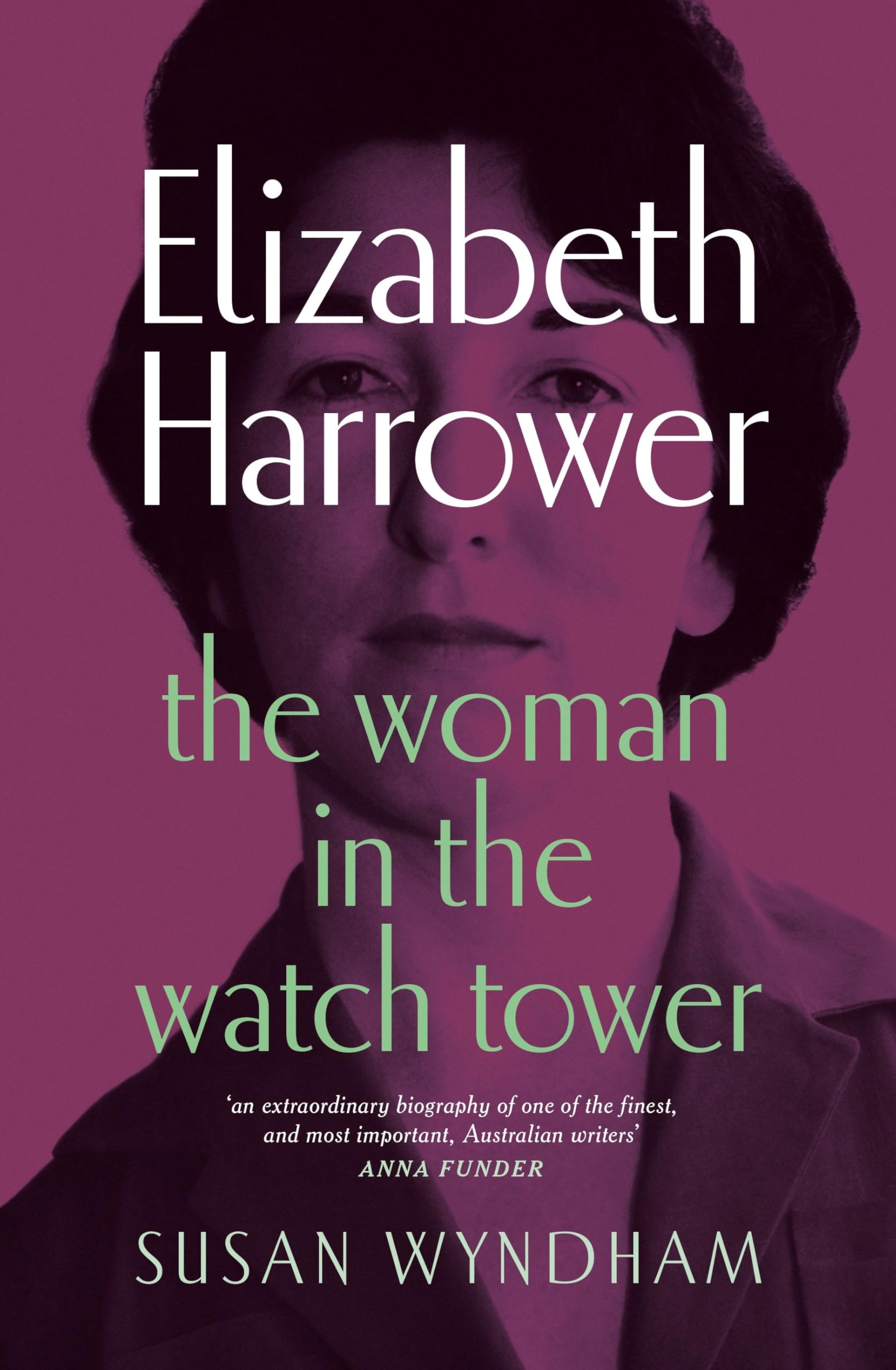 Elizabeth Harrower: The woman in the watch tower