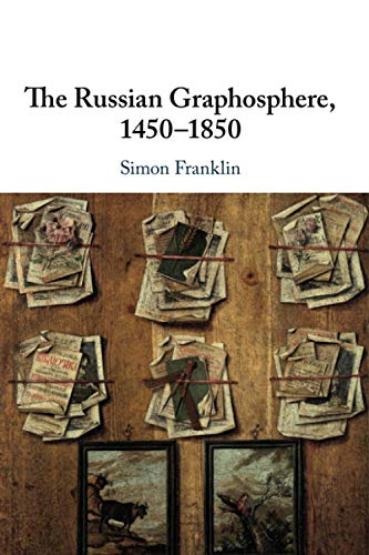 The Russian Graphosphere, 1450-1850