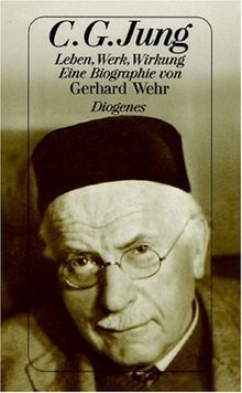 Carl Gustav Jung. Leben, Werk, Wirkung.
