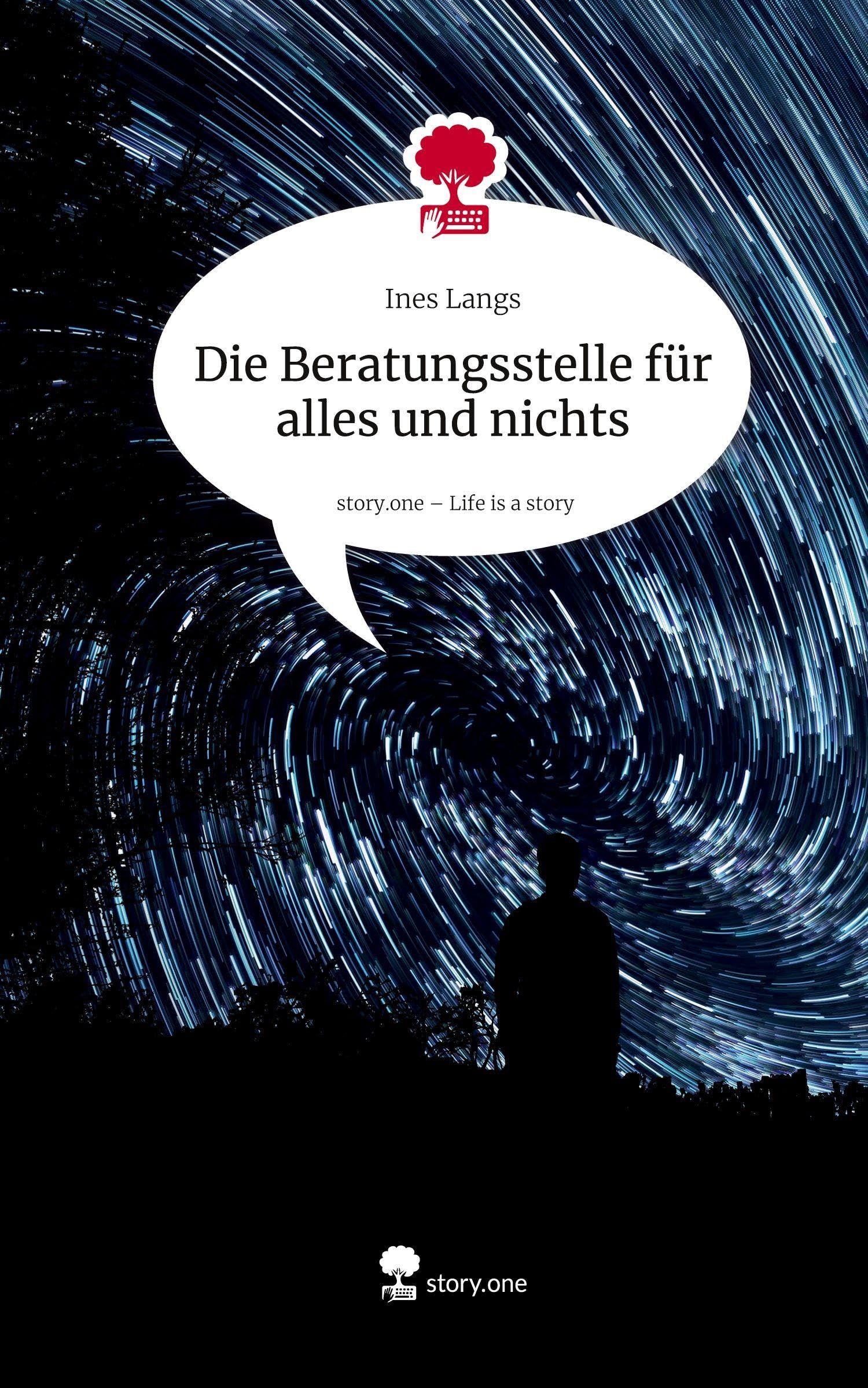 Die Beratungsstelle für alles und nichts. Life is a Story - story.one