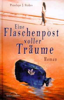 Eine Flaschenpost voller Träume. Roman