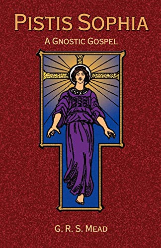unbekannt Pistis Sophia, A Gnostic Gospel