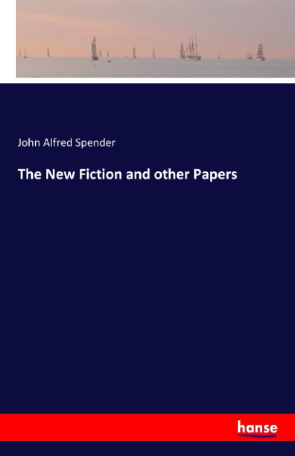 The New Fiction and other Papers: DE