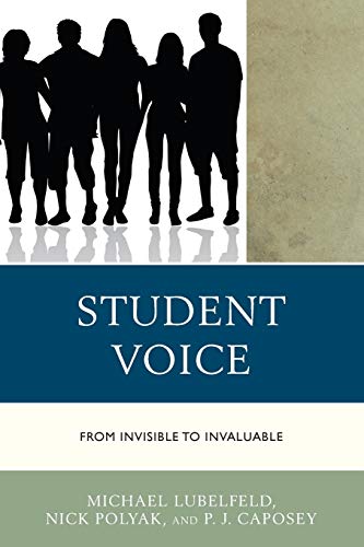 Student Voice: From Invisible to Invaluable