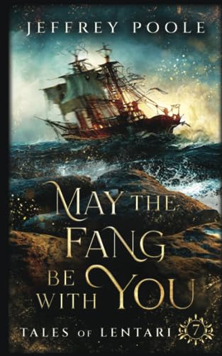 May the Fang Be With You (Tales of Lentari, Band 7)