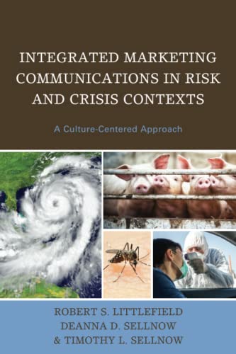 Integrated Marketing Communications in Risk and Crisis Contexts: A Culture-Centered Approach