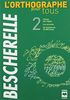 Orthographe pour tous, nouvelle édition (L') (Bescherelle) (French Edition)