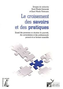 Le croisement des savoirs et des pratiques : quand des personnes en situation de pauvreté, des universitaires et des professionnels pensent et se forment ensemble