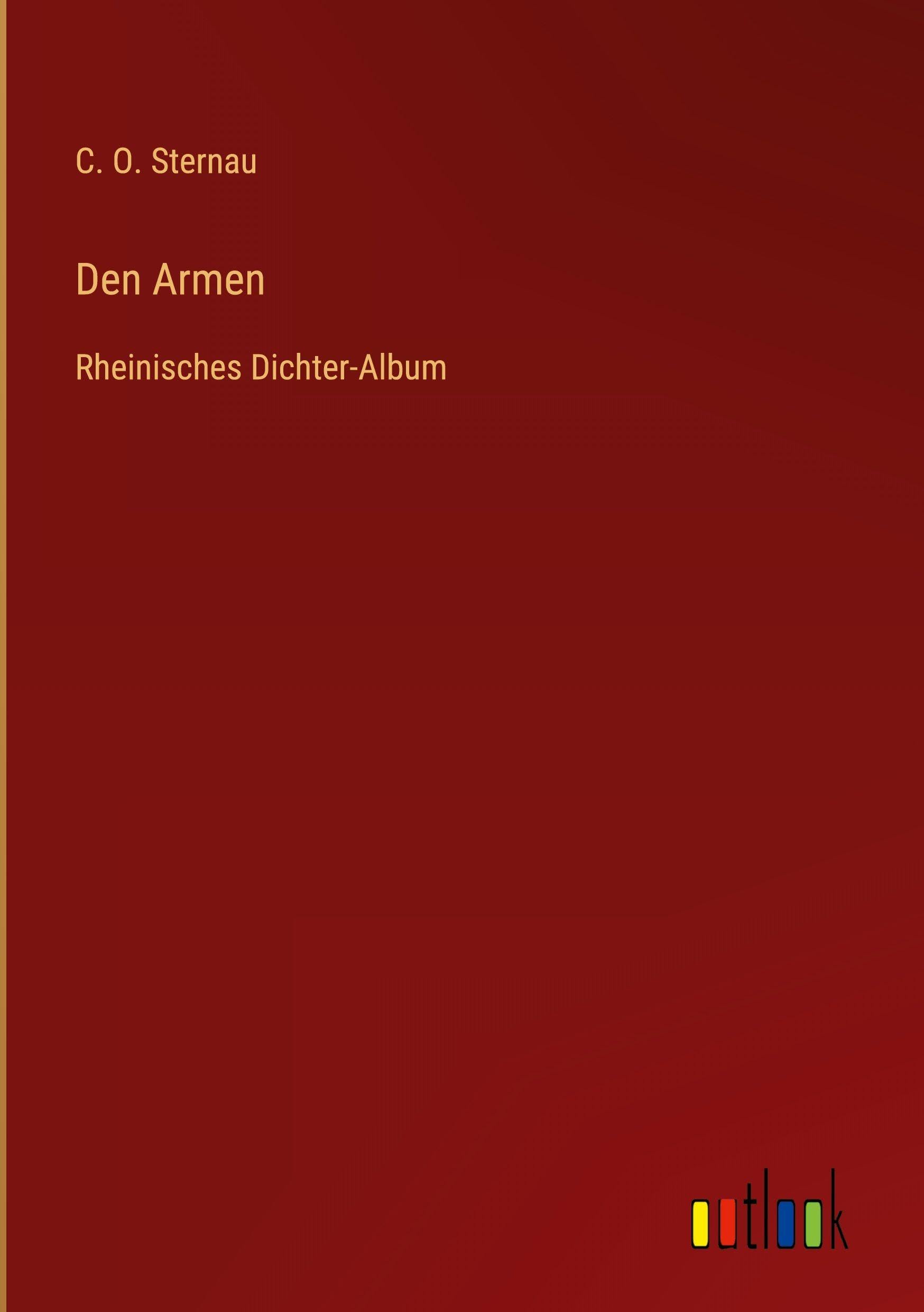 Den Armen: Rheinisches Dichter-Album