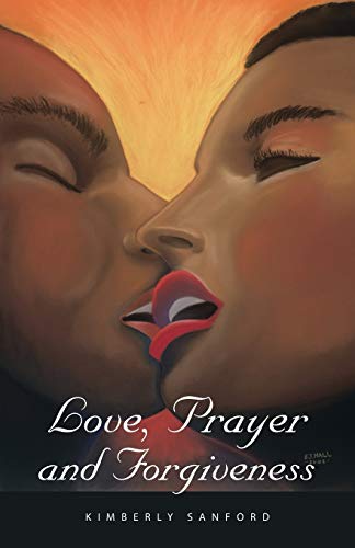 Love, Prayer and Forgiveness