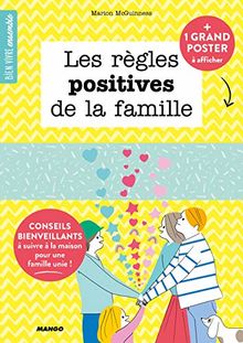 Les règles positives de la famille : conseils bienveillants à suivre à la maison pour une famille unie!