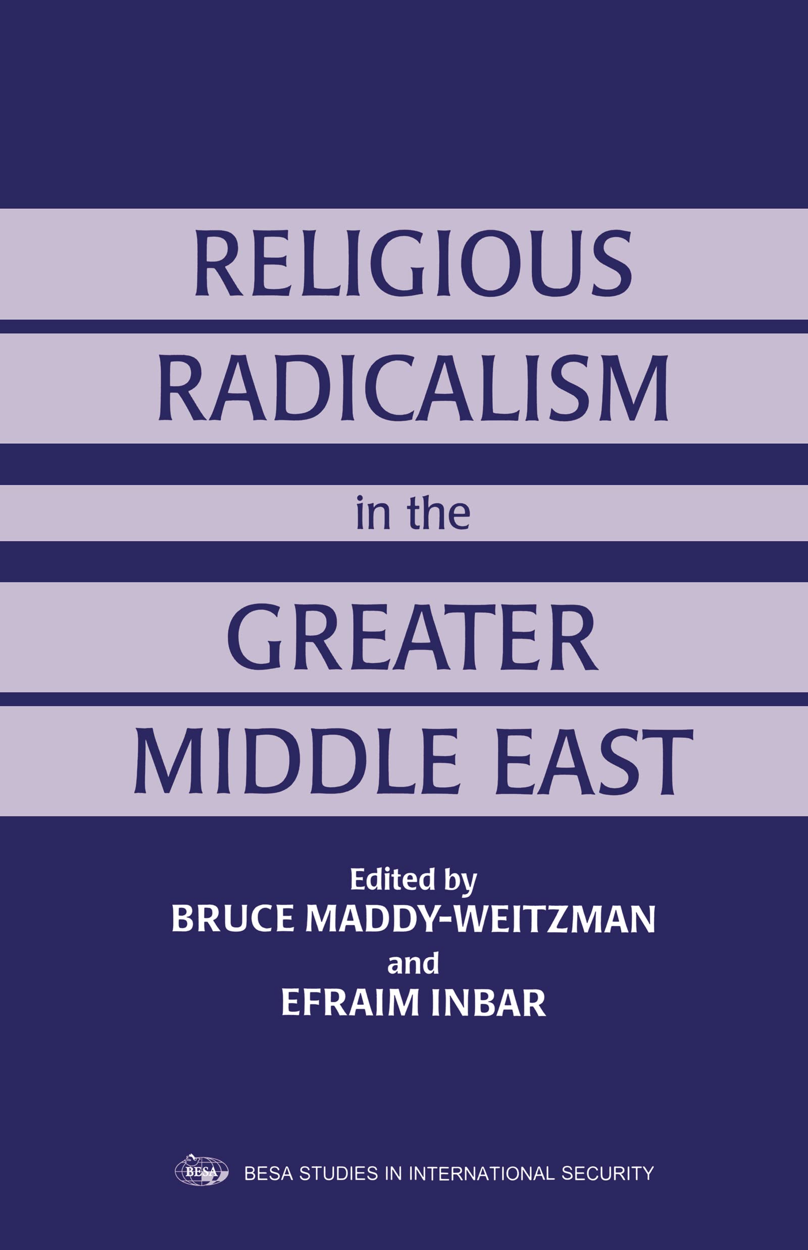 Religious Radicalism in the Greater Middle East (Cass Series on Political Violence, 4, Band 3)