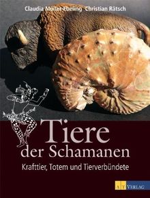 Tiere der Schamanen: Krafttiere, Totem und Tierv... | Book | condition very good - Claudia Müller-Ebeling, Christian Rätsch