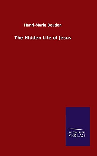The Hidden Life of Jesus