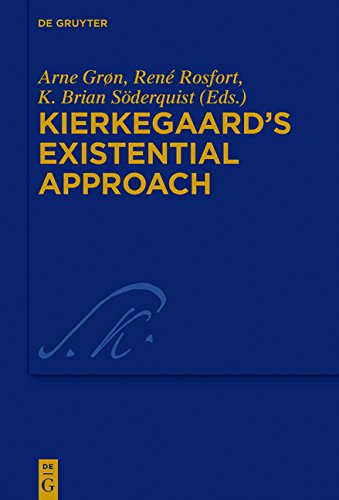 Kierkegaard's Existential Approach (Kierkegaard Studies. Monograph Series, Band 35)
