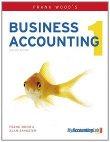 Frank Wood's Business Accounting Volume 1 with Myaccountinglab Access Card