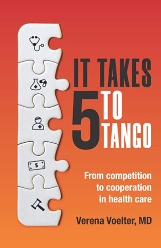 It Takes Five to Tango: From Competition to Cooperation In Health Care