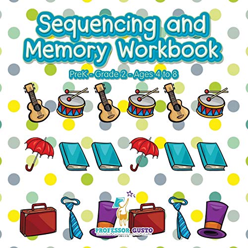 Sequencing and Memory Workbook | PreK–Grade 2 - Ages 4 to 8