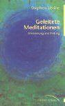 Geleitete Meditation. Orientierung und Heilung