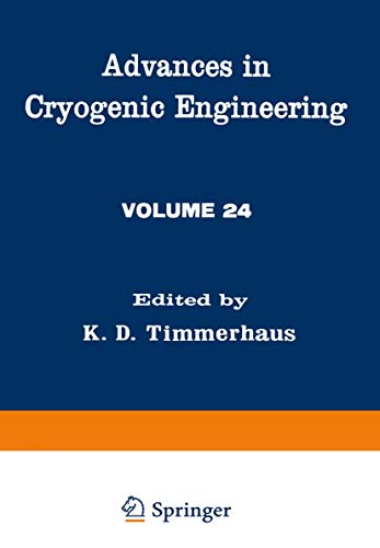 Advances in Cryogenic Engineering (Advances in Cryogenic Engineering, 24, Band 24)